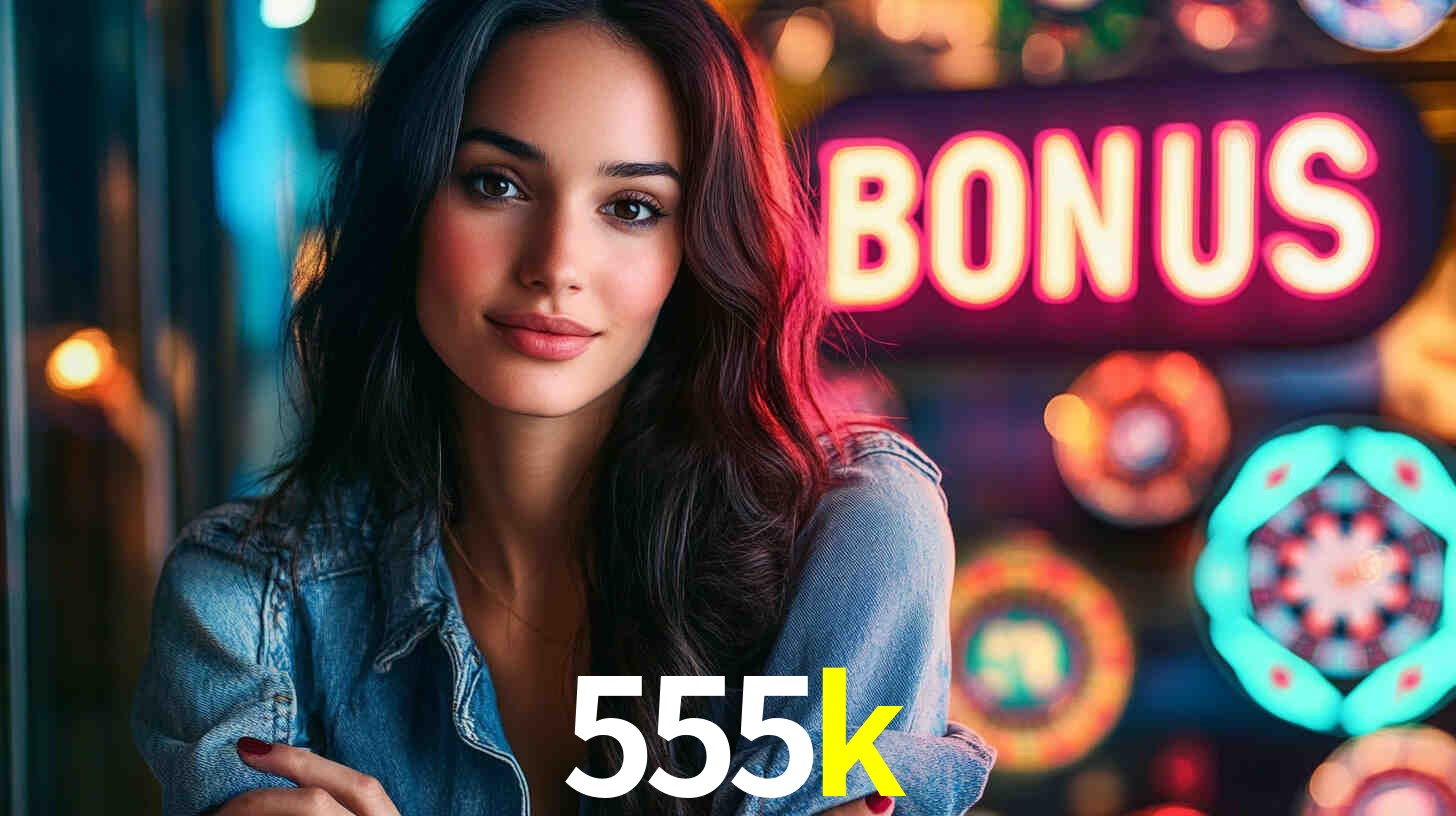 555k bet