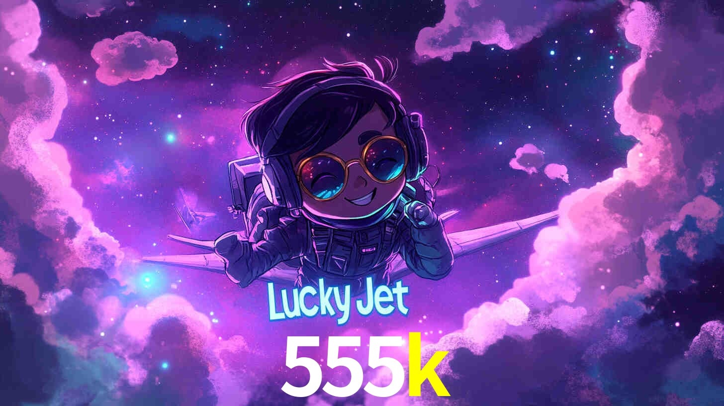 A Revolução dos Aplicativos de Jogos no 555k